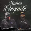 Sabor Elegante - Single album lyrics, reviews, download