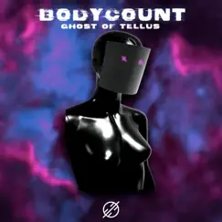 Bodycount - Single by Ghost of Tellus, Olympis & Theis EZ album reviews, ratings, credits