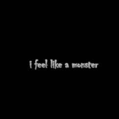 I Feel Like a Monster - Single by Lil Barberi album reviews, ratings, credits
