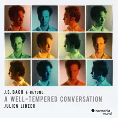 J. S. Bach & Beyond: A Well-Tempered Conversation by Julien Libeer & Adam Laloum album reviews, ratings, credits