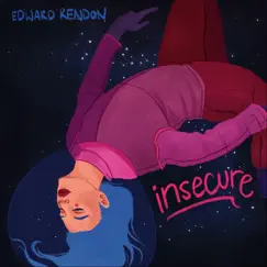 Insecure - Single by Edward Rendon album reviews, ratings, credits