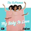 My Baby is Love: The RuPremes - Single album lyrics, reviews, download