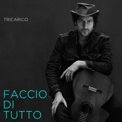 Faccio di tutto - Single by Tricarico album reviews, ratings, credits