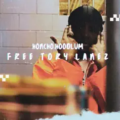 Free Tory Lanez - Single by Honcho Hoodlum album reviews, ratings, credits