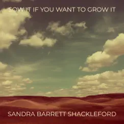 Sow It If You Want to Grow It Song Lyrics