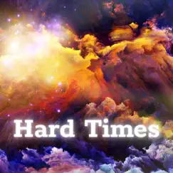 Hard Times - Single by The Uce album reviews, ratings, credits