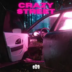 Crazy Street - Single by Hostage Situation album reviews, ratings, credits