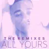 All Yours (feat. King) [Remix] song lyrics