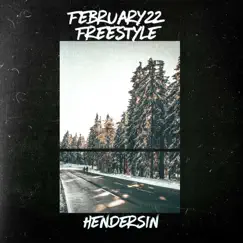 February 22 Freestyle - Single by Hendersin album reviews, ratings, credits