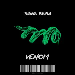 Venom - Single by Sanie Bega album reviews, ratings, credits