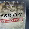 Strictly Confidential - EP album lyrics, reviews, download
