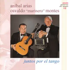 Juntos Por El Tango by Anibal Arias & Osvaldo Montes album reviews, ratings, credits
