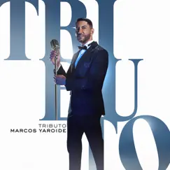 Tributo by Marcos Yaroide album reviews, ratings, credits