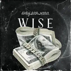 Wise - Single by Bvby Santana album reviews, ratings, credits