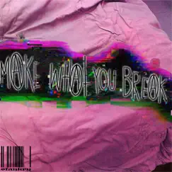 Make What You Break Song Lyrics