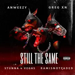 Still the Same (feat. Stunna 4 Vegas) Song Lyrics