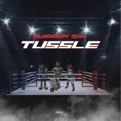 Tussle - Single by Blockboy Qua album reviews, ratings, credits