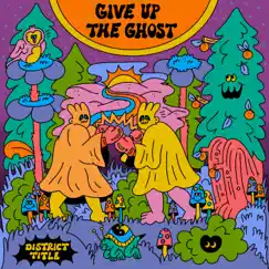 Give Up the Ghost - Single by District Title album reviews, ratings, credits