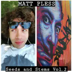 Seeds and Stems, Vol. 2 by Matt Pless album reviews, ratings, credits