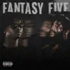 Fantasy Five (feat. Prod. By Bert) - Single album lyrics, reviews, download