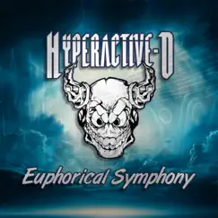Euphorical Symphony - Single by Hyperactive-D album reviews, ratings, credits