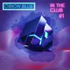 In the Club #1 - Single album lyrics, reviews, download