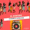 El Rokero - Single album lyrics, reviews, download