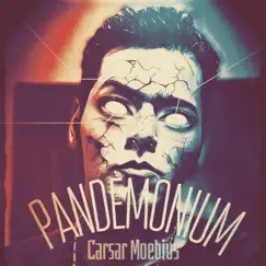 Pandemonium - Single by Carsar Moebius album reviews, ratings, credits