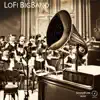 LoFi BigBand - Single album lyrics, reviews, download