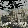Disenchantment - Single album lyrics, reviews, download