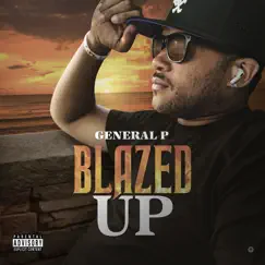 Blazed Up by General P album reviews, ratings, credits