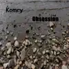 Obsession - Single album lyrics, reviews, download