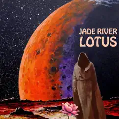 Lotus - Single by Jade River album reviews, ratings, credits