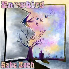 Snowbird - Single by Gabe Boeh album reviews, ratings, credits