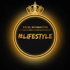 #LIFESTYLE (feat. Emoji King Richie & D'Kemyst) [Instr.] - Single by Excel MixMaster album reviews, ratings, credits