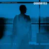 Goodbyes (feat. Frank Rivers) - Single album lyrics, reviews, download