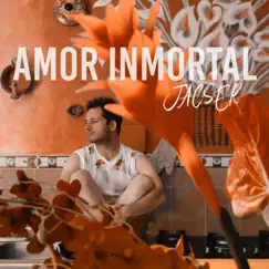 Amor Inmortal - Single by Jacser album reviews, ratings, credits