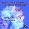 Everything Be Right - Single album lyrics, reviews, download