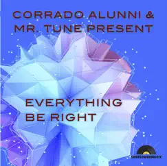 Everything Be Right (Mr. Tune Extended Soulful Remix) Song Lyrics