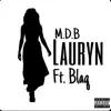 Lauryn (feat. Blaq) - Single album lyrics, reviews, download