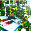Traffic Lights - Single album lyrics, reviews, download