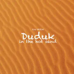 Duduk in the hot sand - Single by Eric Buzin album reviews, ratings, credits