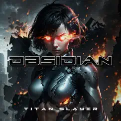 Obsidian - Single by Titan Slayer album reviews, ratings, credits