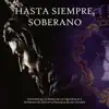 Hasta siempre, Soberano (Estreno 2023) - Single album lyrics, reviews, download