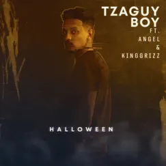 Halloween (feat. Angel & King Grizz) - Single by Tzaguy Boy album reviews, ratings, credits