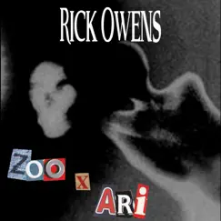 Rick Owens (feat. Zoo) - Single by Ari Lord Icy album reviews, ratings, credits
