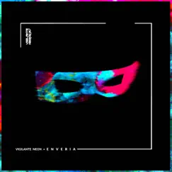 Enveria - Single by Vigilante Neon album reviews, ratings, credits