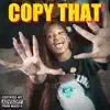 Copy That - Single album lyrics, reviews, download