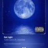 Get right (feat. DaeDae) - Single album lyrics, reviews, download