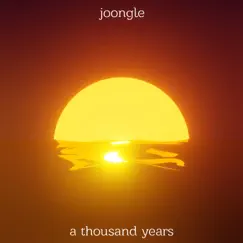 A Thousand Years - Single by Joongle album reviews, ratings, credits